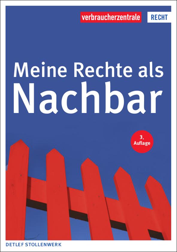 Titelbild des Ratgebers "Meine Rechte als Nachbar"