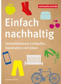 Titelbild des Ratgebers "Einfach nachhaltig"